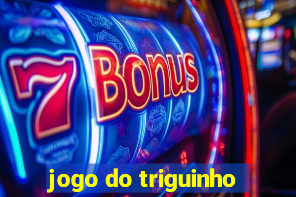 jogo do triguinho